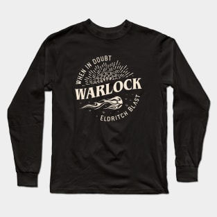 Warlock When In Doubt Eldritch Blast Tabletop RPG Long Sleeve T-Shirt